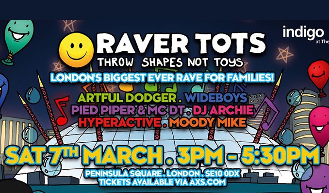 Raver Tots comes to indigo at the O2