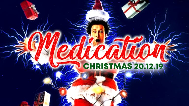 MEDICATION - CHRISTMAS