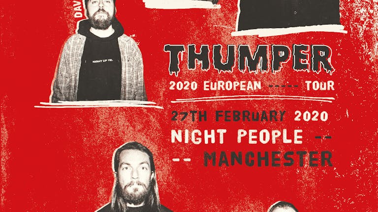 THUMPER | Manchester, Night People