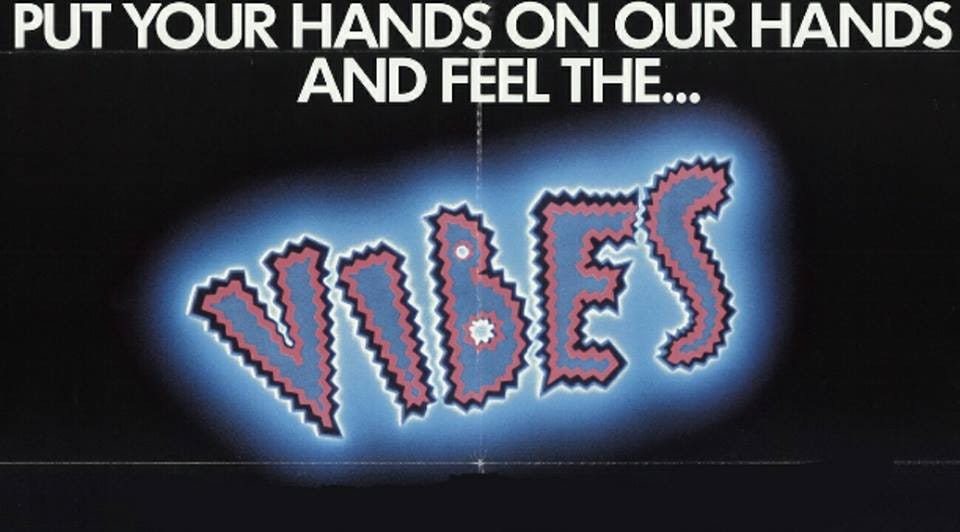 Vibes.