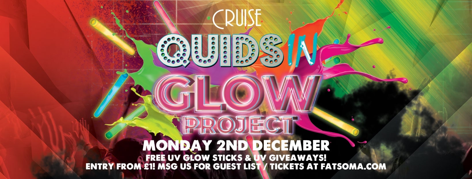 Quids In Chester – Glow Project Special