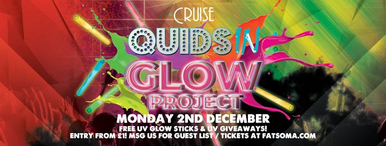 Quids In Chester - Glow Project Special