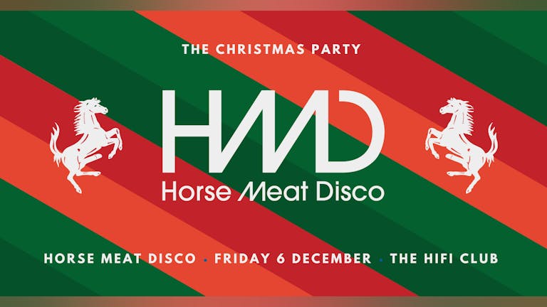 Horse Meat Disco - Christmas Party