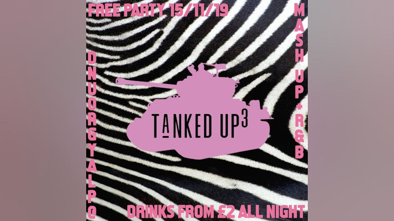 TANKED UP 3 - MASH UP FREE PARTY