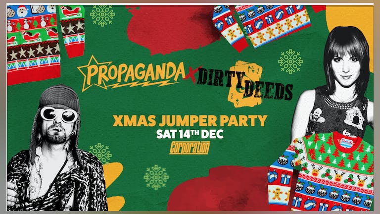 Propaganda Sheffield & Dirty Deeds - Xmas Jumper Party!