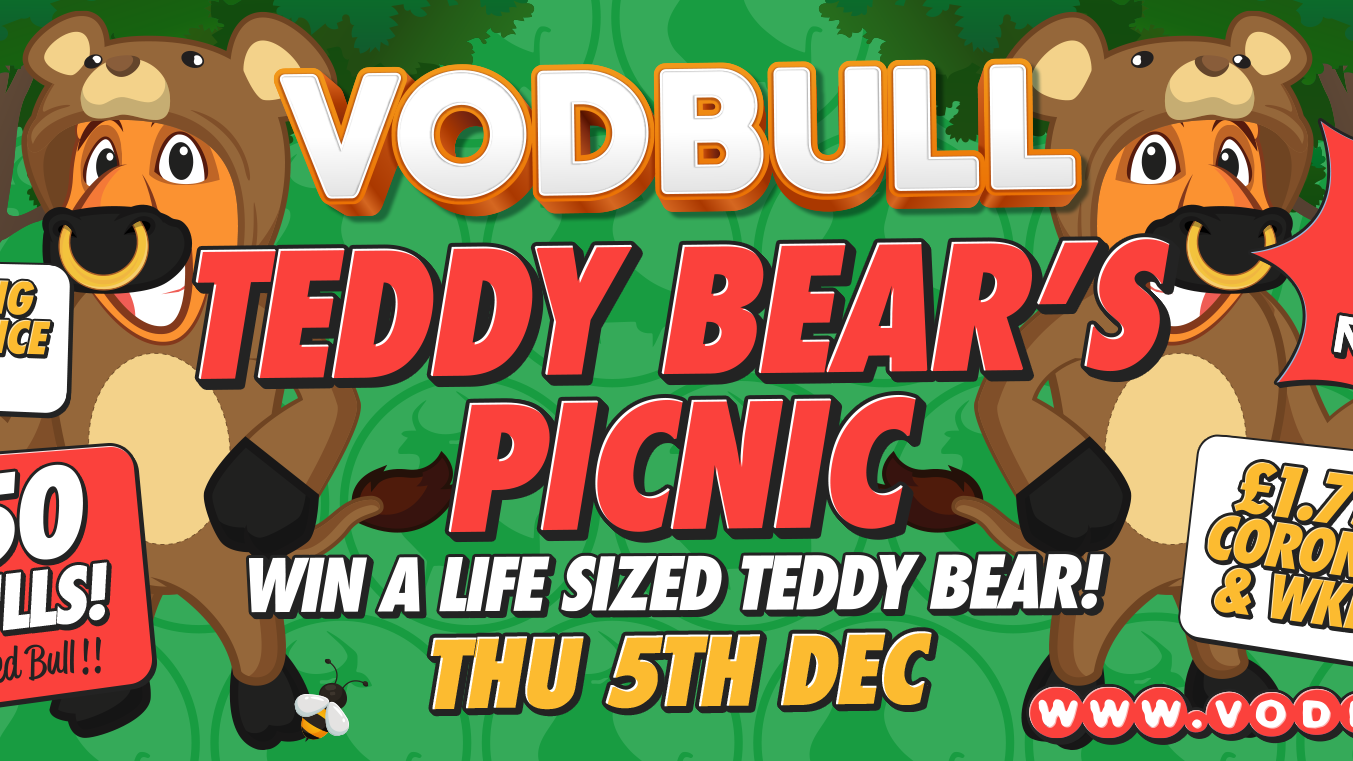 Vodbull ?***200 tics on the door***? Teddy Bears’ Picnic!! ?