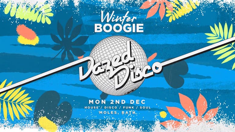 Dazed Disco Bath: Winter Boogie