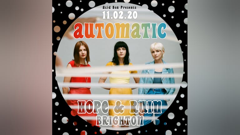 Automatic ~ Acid Box Brighton