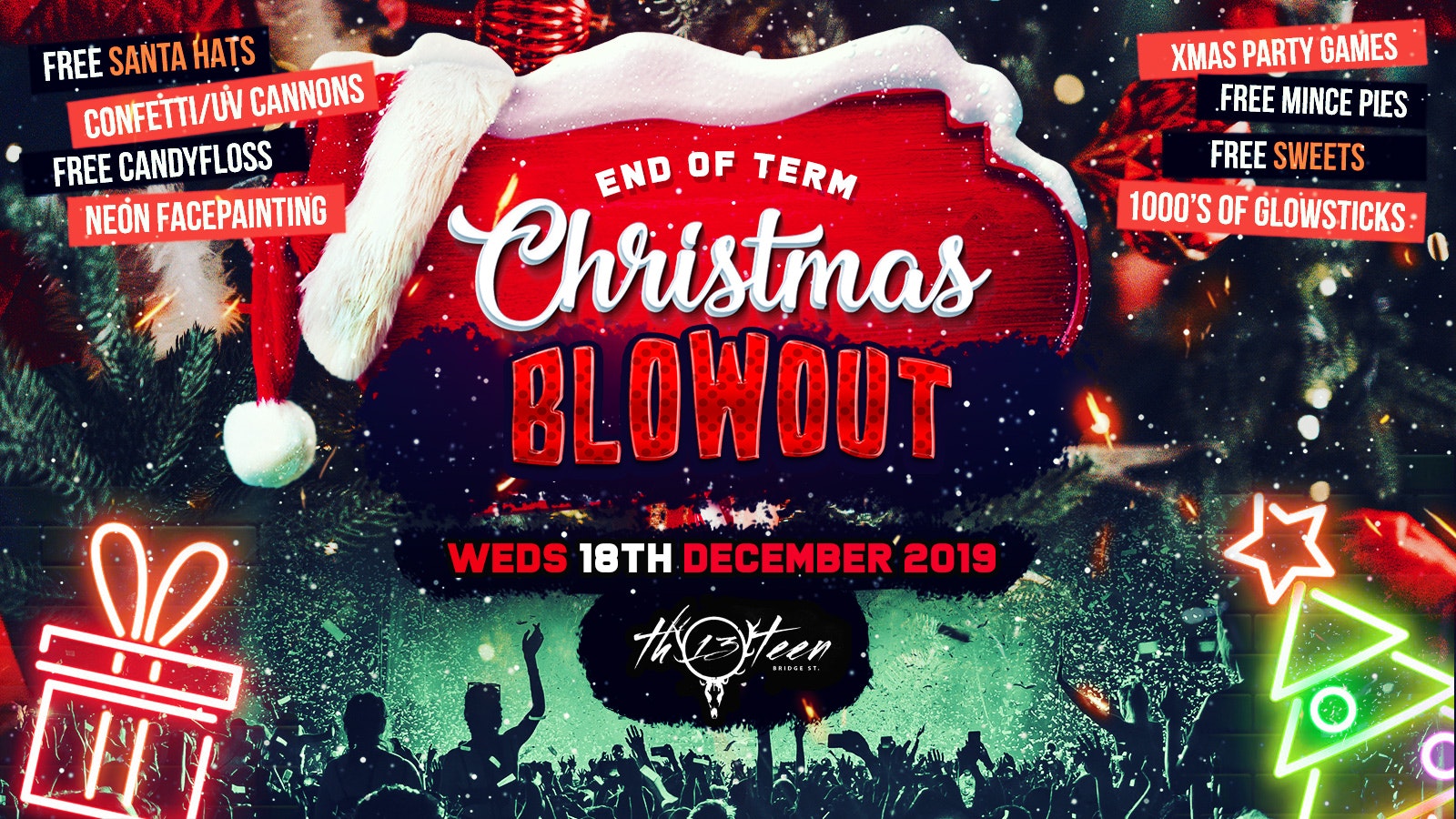 TONIGHT – Last 50 Tickets – End of Term Christmas Blowout @ Bar Thirteen