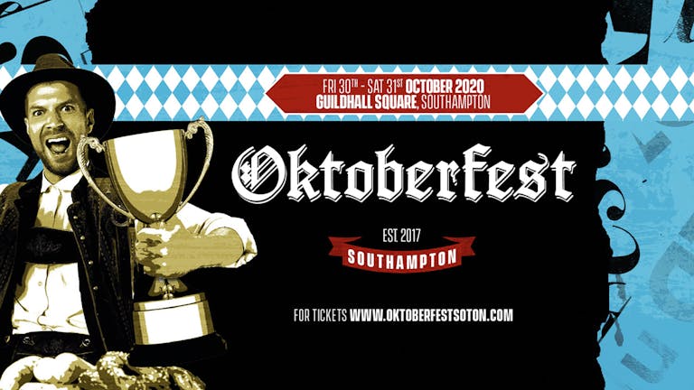 Oktoberfest Southampton • Friday 30th October 2020 // 6:30pm - 11pm Session