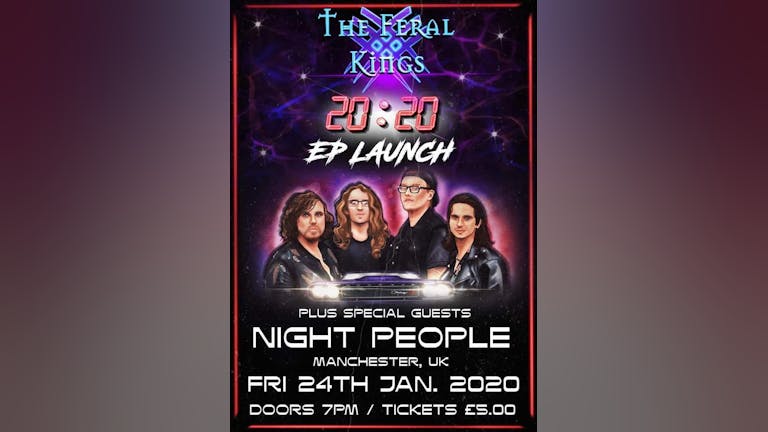 The Feral Kings "20:20" EP Launch