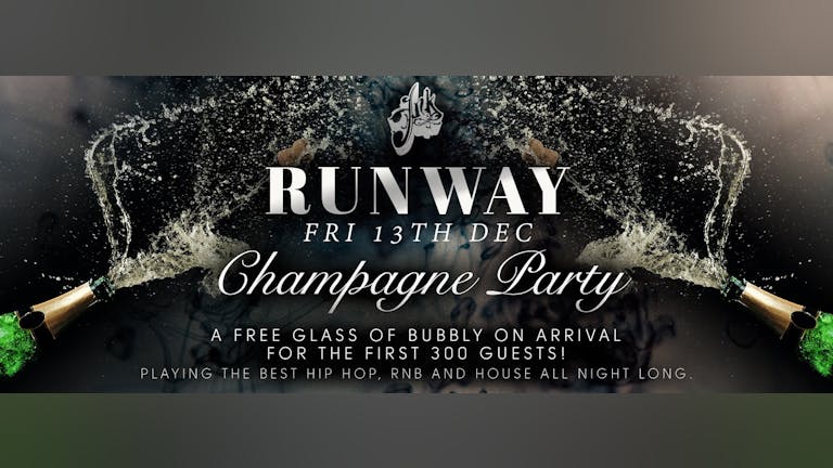 Runway Fridays - Champagne Party