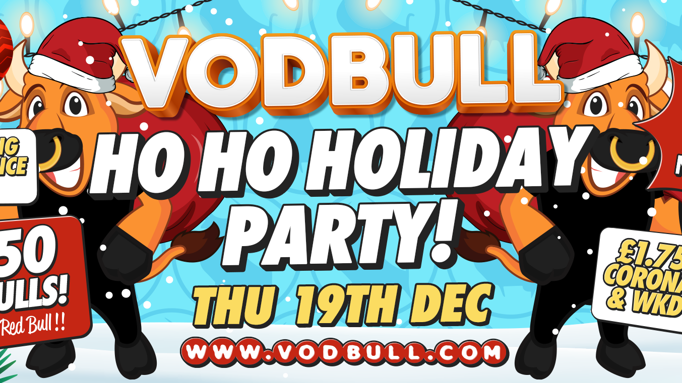 Vodbull!! Ho Ho Holiday Special!!