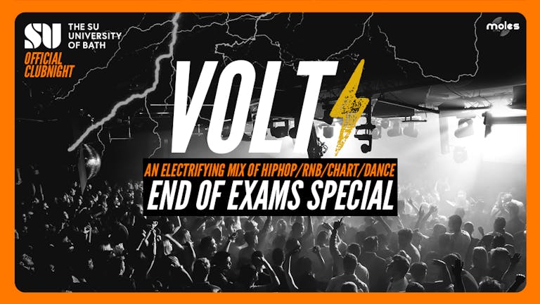 VOLT - Hip Hop, R'n'B, Chart & Dance! ! End Of Exams Special!
