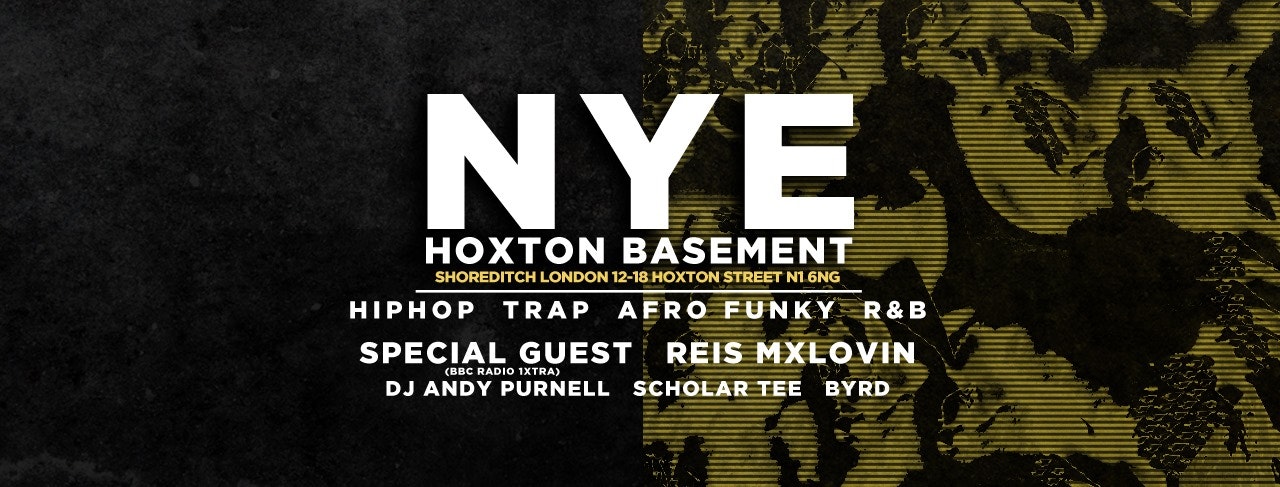 Hoxton Basement New Years Eve – Hip Hop x Trap x Afro x Funky | Tickets Out Now!