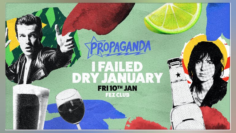 Propaganda Cambridge - I Failed Dry January