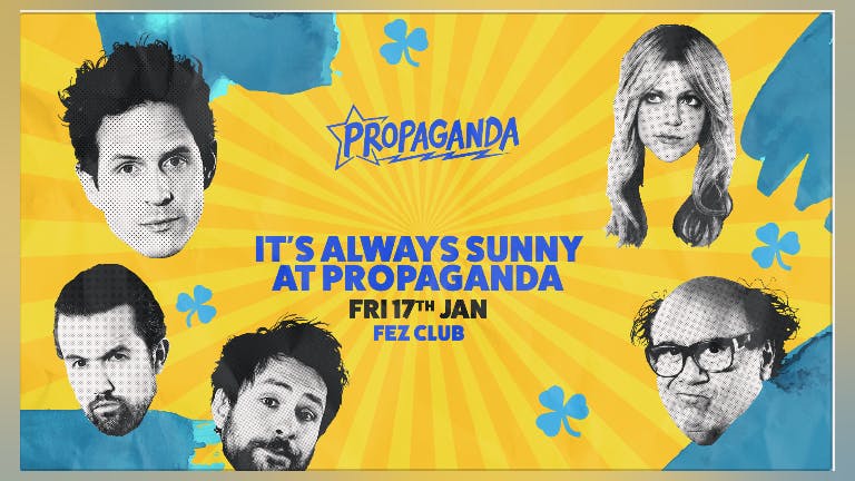 Propaganda Cambridge - It's Always Sunny at Propaganda