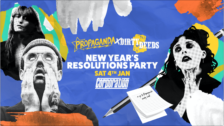 Propaganda Sheffield & Dirty Deeds – New Year’s Resolutions Party