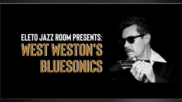 Steve West Weston's Bluesonics