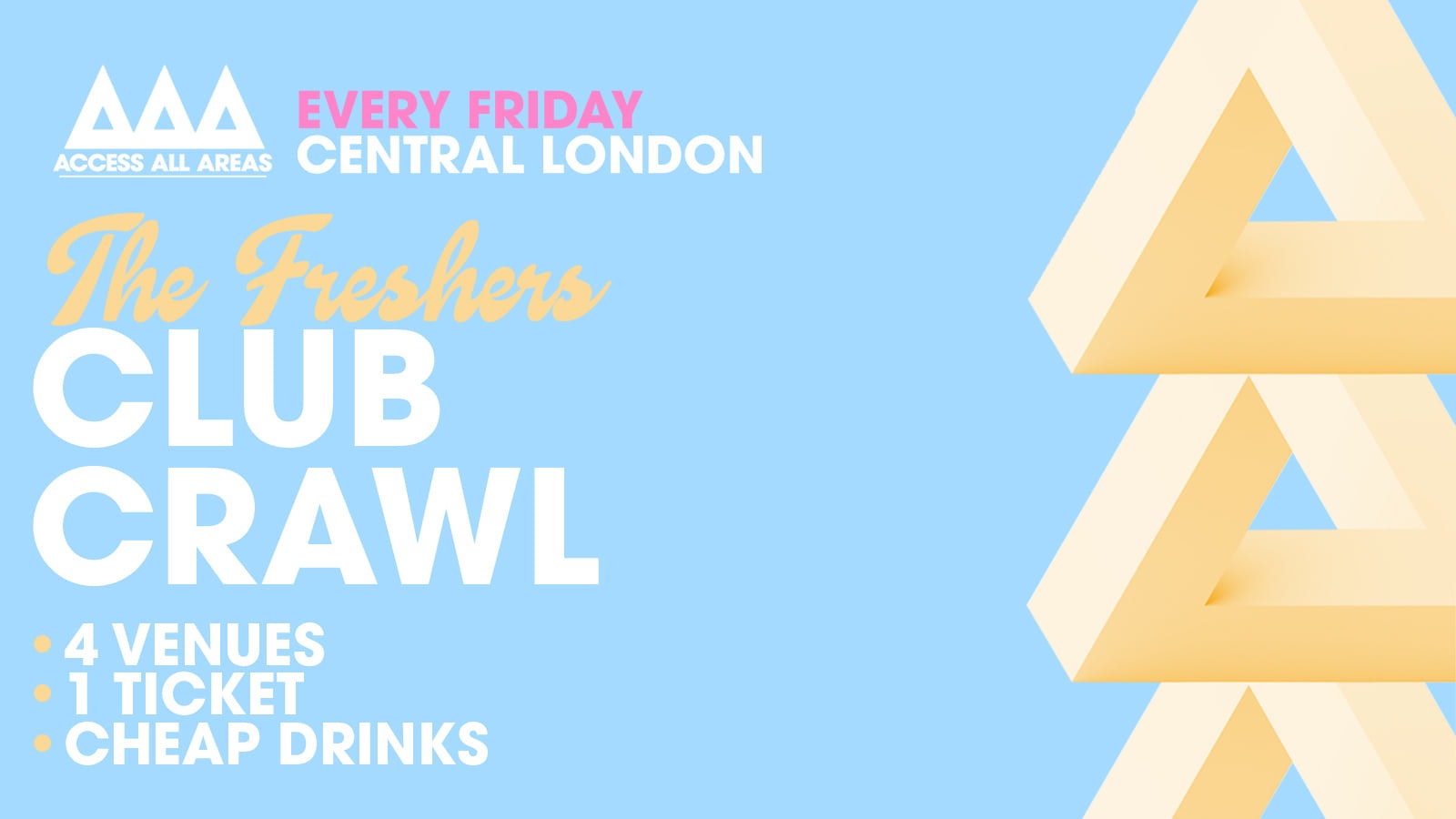 Tonight : Access All Areas – The Friday Night Club Crawl | £5 Tickets & Cheap Drinks!