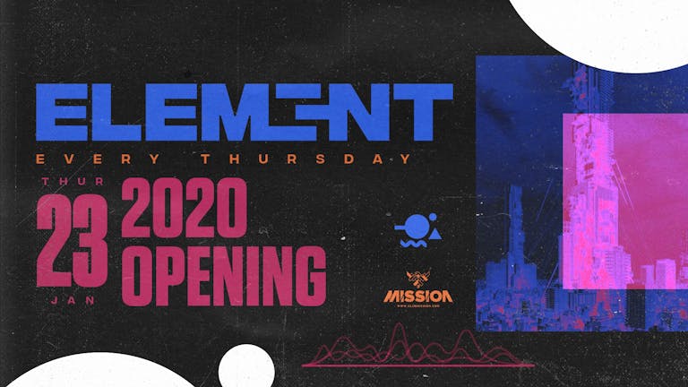 Element. 2020 Opening