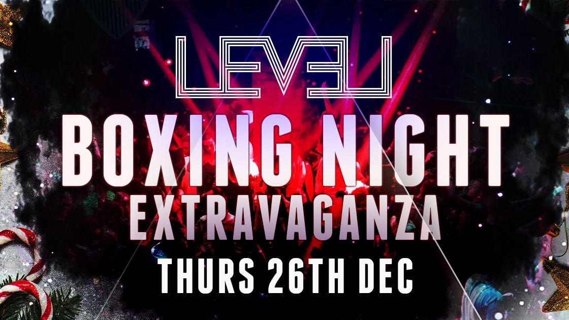 LEVEL BOXING NIGHT SPECIAL