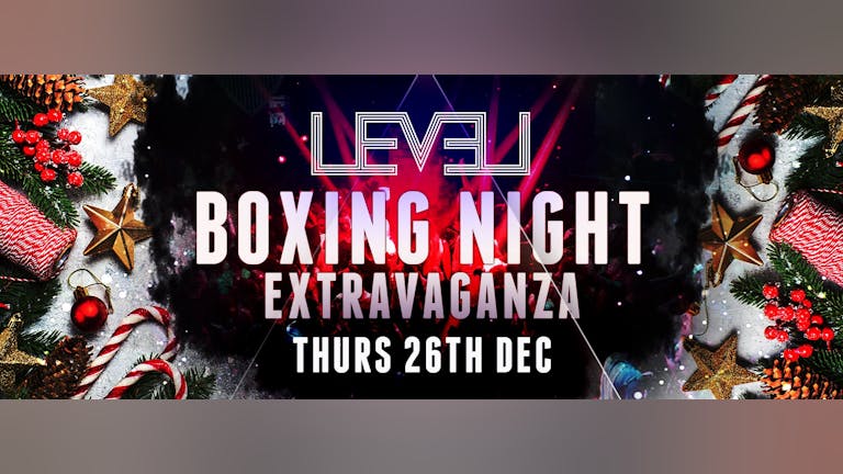 LEVEL BOXING NIGHT SPECIAL