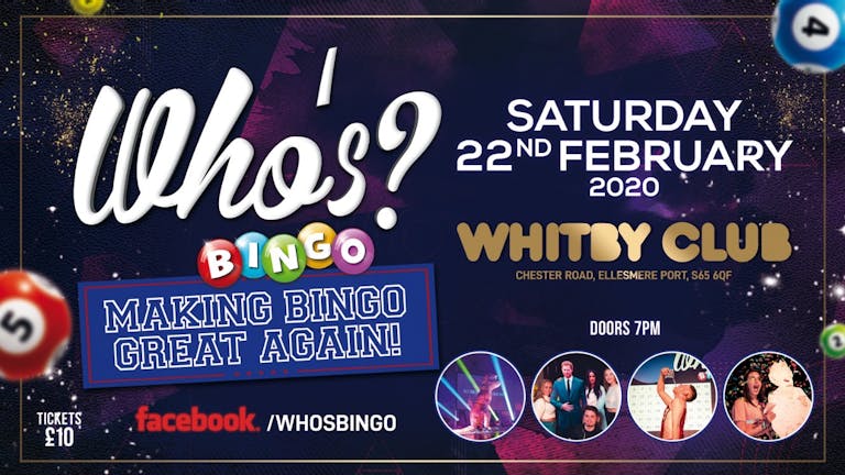 Who's? Bingo, Ellesmere Port - Sat 22nd Feb