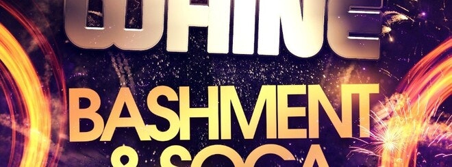 THE SHOREDITCH WHINE -BASHMENT & SOCA AFFAIR