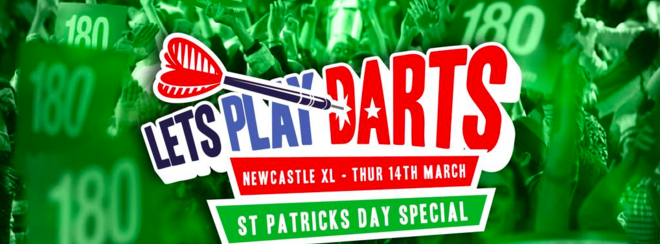 LETS PLAY DART / PADDY FEST / TIMES SQ NEWCASTLE