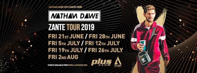 NATHAN DAWE: ZANTE TOUR 2019