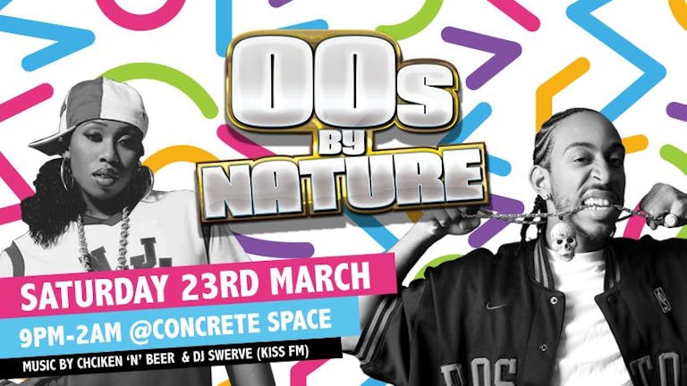 #00sByNature - London's no.1 party dedicated to the 00s!
