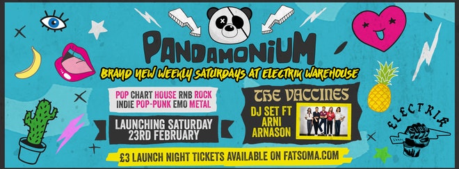 Pandamonium Saturdays Launch feat. The Vaccines DJ Set