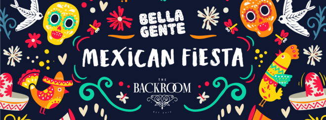 Bella Gente Presents the Mexican Fiesta