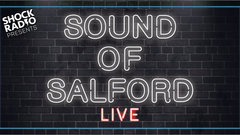 Sound of Salford: LIVE 