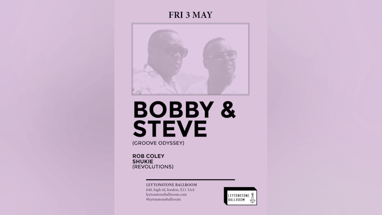 Bobby & Steve (Groove Odyssey) + guests