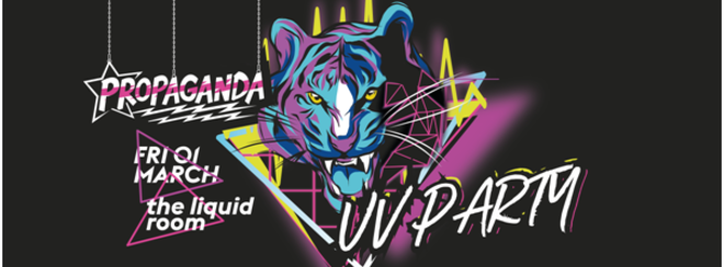 Propaganda Edinburgh – UV Party!
