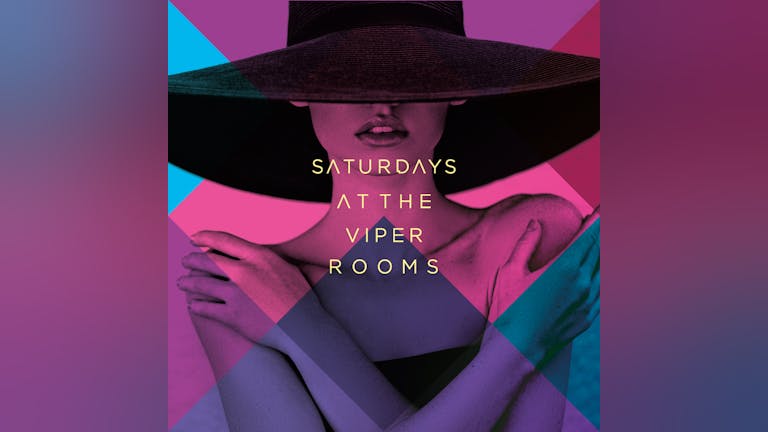Saturdays At The Viper Rooms
