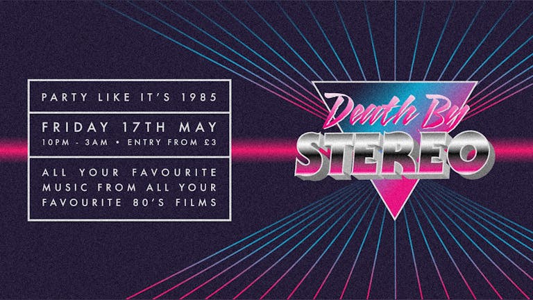 Death By Stereo: 80s Movie Soundtrack Party