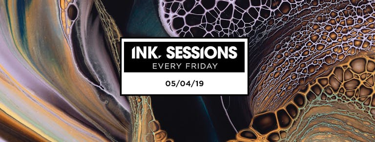 Ink Sessions - 05/04/19 [Last Adv Tickets]