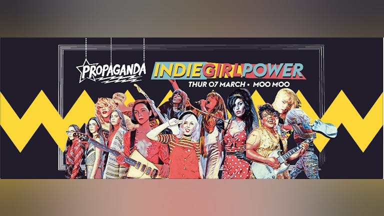 Propaganda Cheltenham - Indie Girl Power!