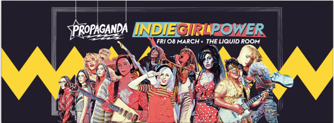 Propaganda Edinburgh – Indie Girl Power!
