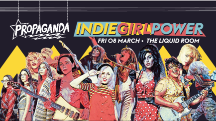 Propaganda Edinburgh – Indie Girl Power!