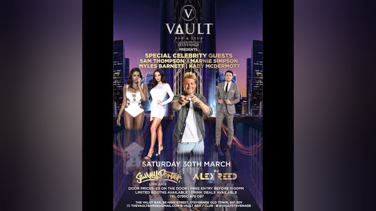 The Vault Bar & Club Stevenage Presents LOVEJUICE DJ Sammy P with Special Celebrity guests from TOWIE, Made In Chelsea, Love Island and Geordie Shore
