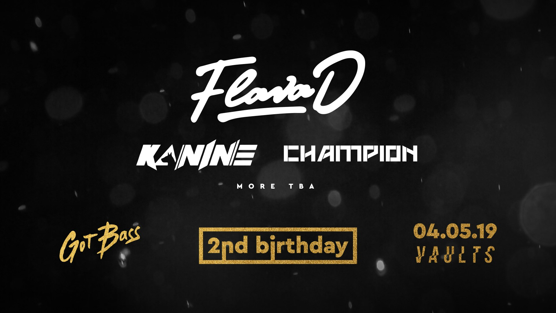 Got Bass 2nd Birthday w/ Flava D, Kanine, Champion & more…