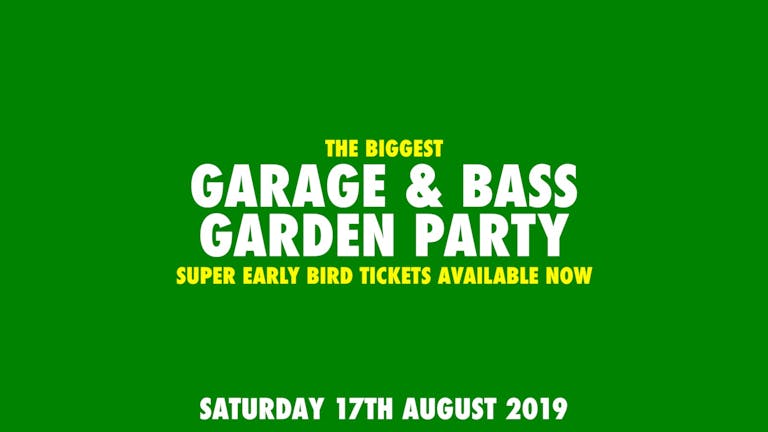 Garage & Bass Garden Party