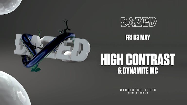 Dazed Presents: High Contrast & Dynamite MC