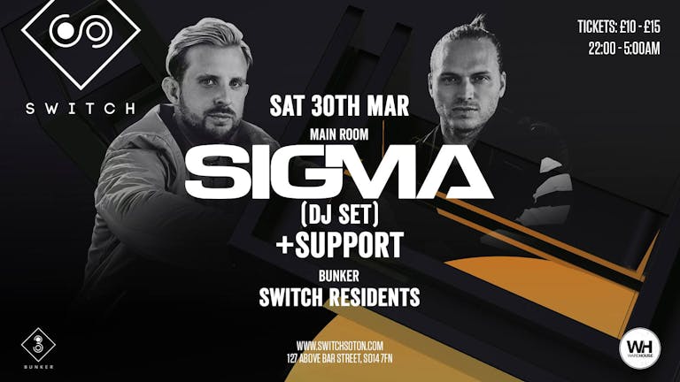 SIGMA • Saturday 30th March