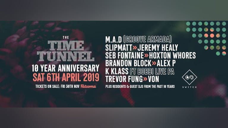 Time Tunnel 10 year anniversary