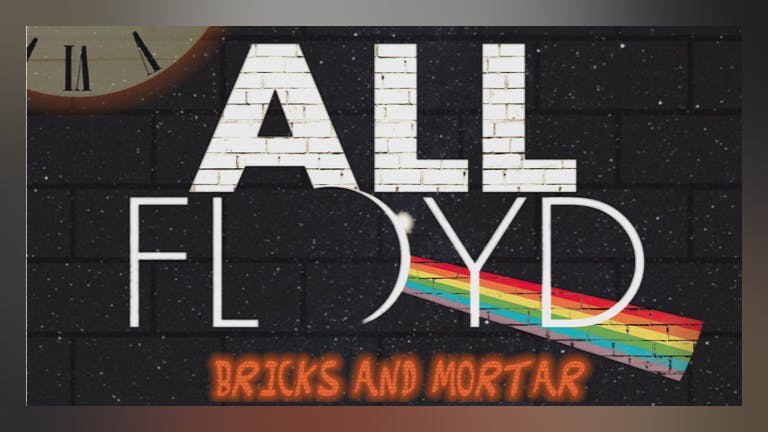 All Floyd Bricks and Mortar